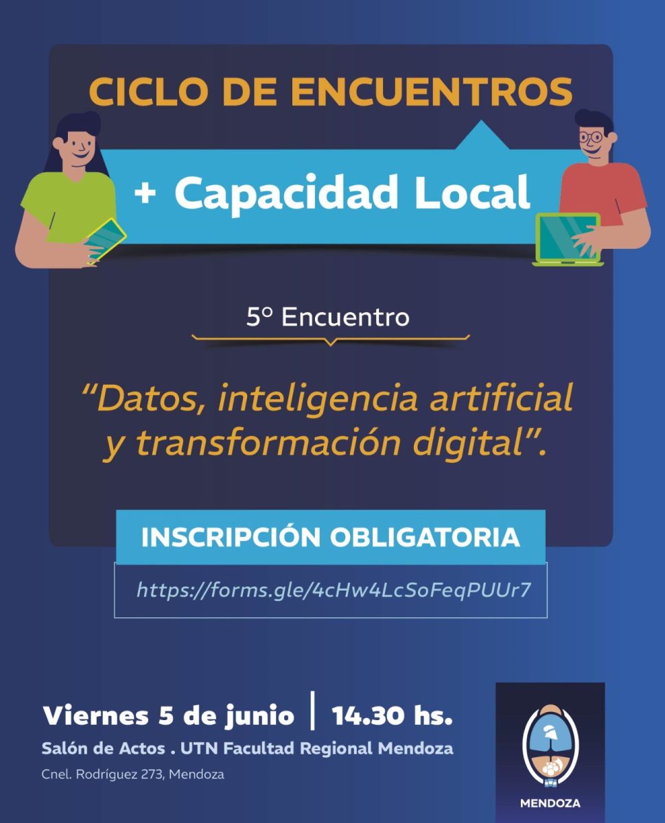 Mendoza. Minería invita al 5° Encuentro de “+ Capacidad Local” sobre datos, inteligencia artificial y transformación digital